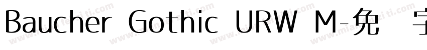 Baucher Gothic URW M字体转换